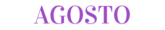 AGOSTO